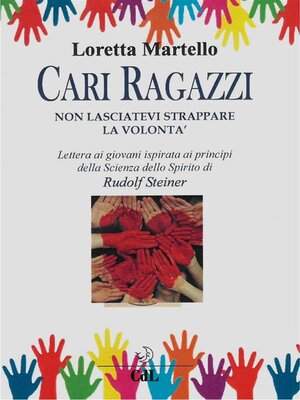 cover image of Cari Ragazzi non lasciatevi strappare la Volonta'
